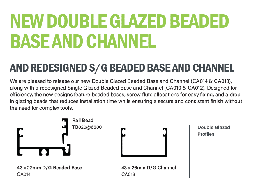 NEW D/G Glazing Base and Channel & Redesigned S/G Base and Channel Coming Soon